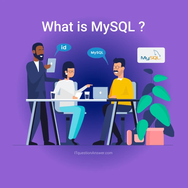What is MySQL ?