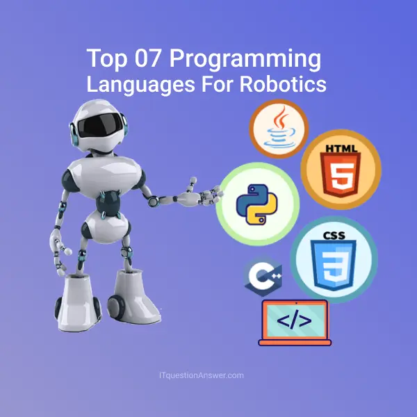 Top 07 Programming Languages For Robotics