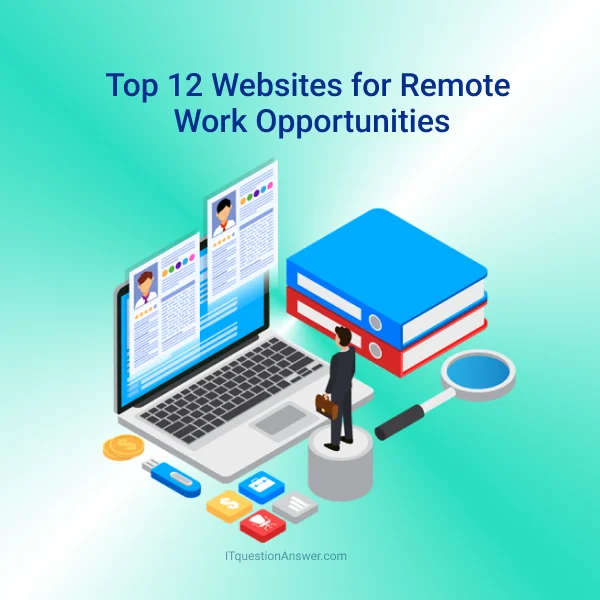 Top 12 Websites for Remote Work Opportunities