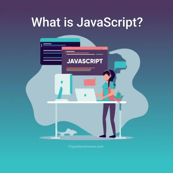 What is JavaScript ?