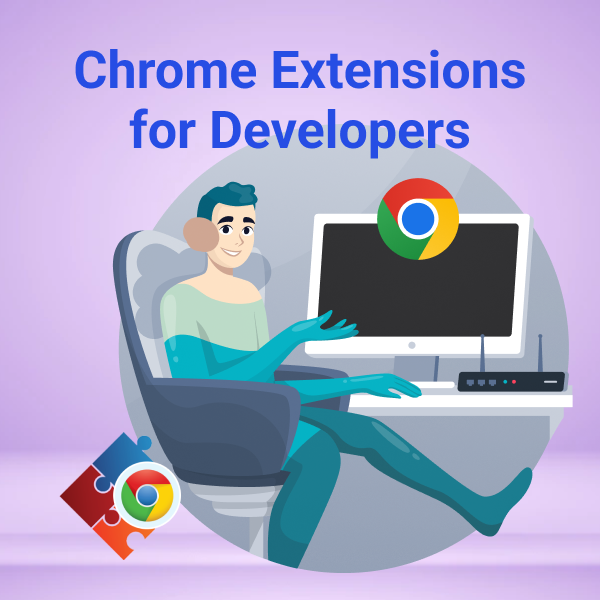 Chrome Extension For Developers